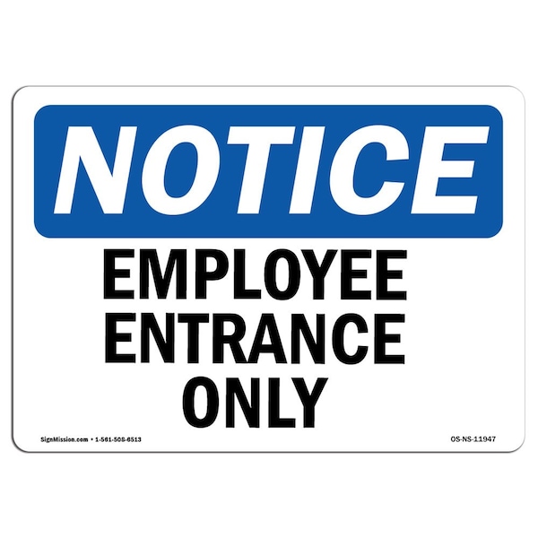 Safety Sign, OSHA Notice, 3.5" Height, 5" Width, Employee Entrance Only Sign, Landscape, 10PK
